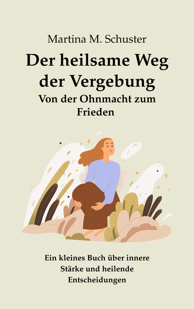 Hörbuch und Ebook hier erhältlich: Der heilsame Weg der Vergebung